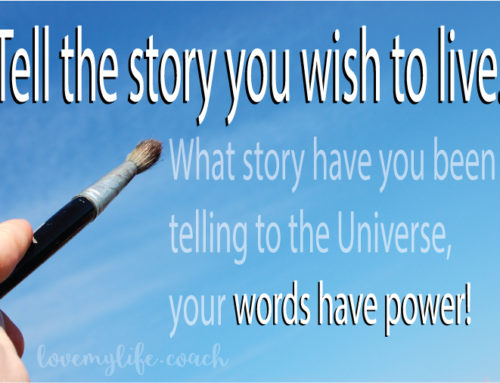 Change your Story, change your life!